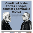 Gaudí i el bisbe Torras i Bages, amistat i admiració mútua Article de Tate Cabré publicat a la revista Catalunya Cristiana. Recupera l’article en PDF aquí: Gaudí i el bisbe Torras i Bages, amistat i admiració mútua