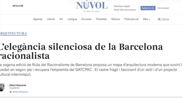 Article d’Albert Nogueras publicat a El núvol del Diari Ara sobre la publicació de la segona edició de la “Ruta del Racionalisme de Barcelona. El GATPAC i l’arquitectura dels anys [&hellip;]