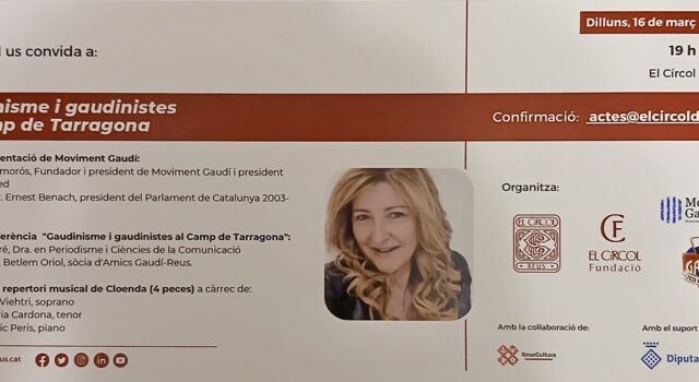 Pròxima conferència amb motiu de la presentació del Moviment Gaudí a Tarragona. “Gaudinisme i gaudinistes al Camp de Tarragona” Dilluns 16 de març El Círcol (Plaça del Prim, Reus) Un [&hellip;]
