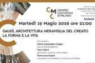 Nova conferència! Dimarts 19 de maig 21 h al Centro Culturale di Milano “Gaudí, Laudator Day”. Conversazioni sull’ uomo, l’artista, il suo tempo. Gaudí, archichettura meraveglia del creato. La forma [&hellip;]
