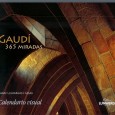 L’editorial Lunwerg ha tret a la venda un calendari visual perpetu tematitzat en Gaudí, amb el títol ‘Gaudí, 365 Miradas’. Les fotos són de Marc Llimargas -i alguns altres autors- […]