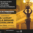 Conferència El Llegat dels indians a Catalunya 13 de març de 2014 19:30 hores Torre del Baró  (Angel Guimerà, 2) Viladecans Organitza: ÒMNIUM Viladecans